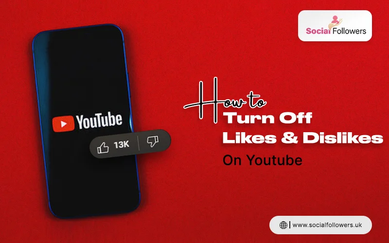 How to Turn off Likes and Dislikes on Youtube